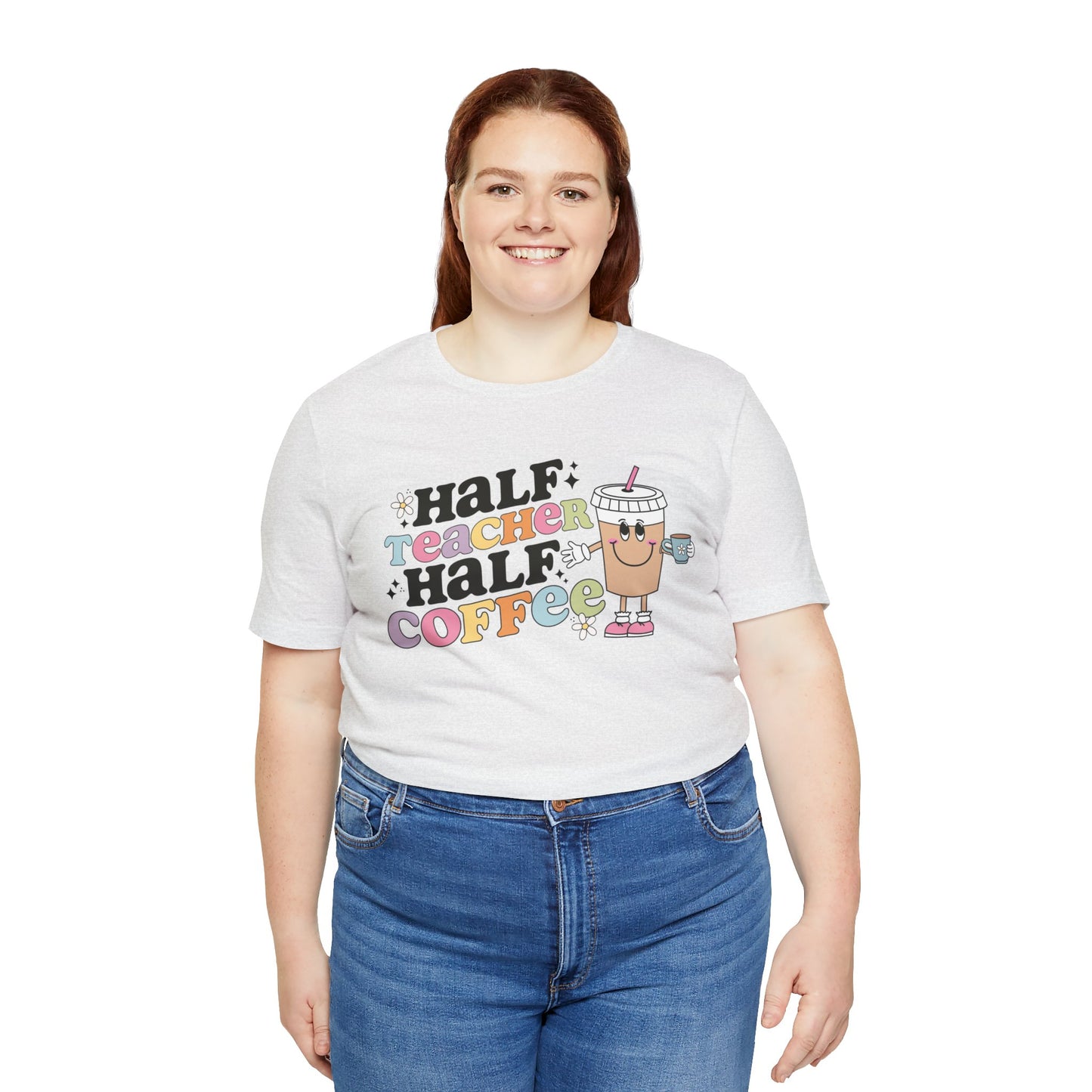 Half Teacher Half Coffee Unisex Jersey Short Sleeve Tee