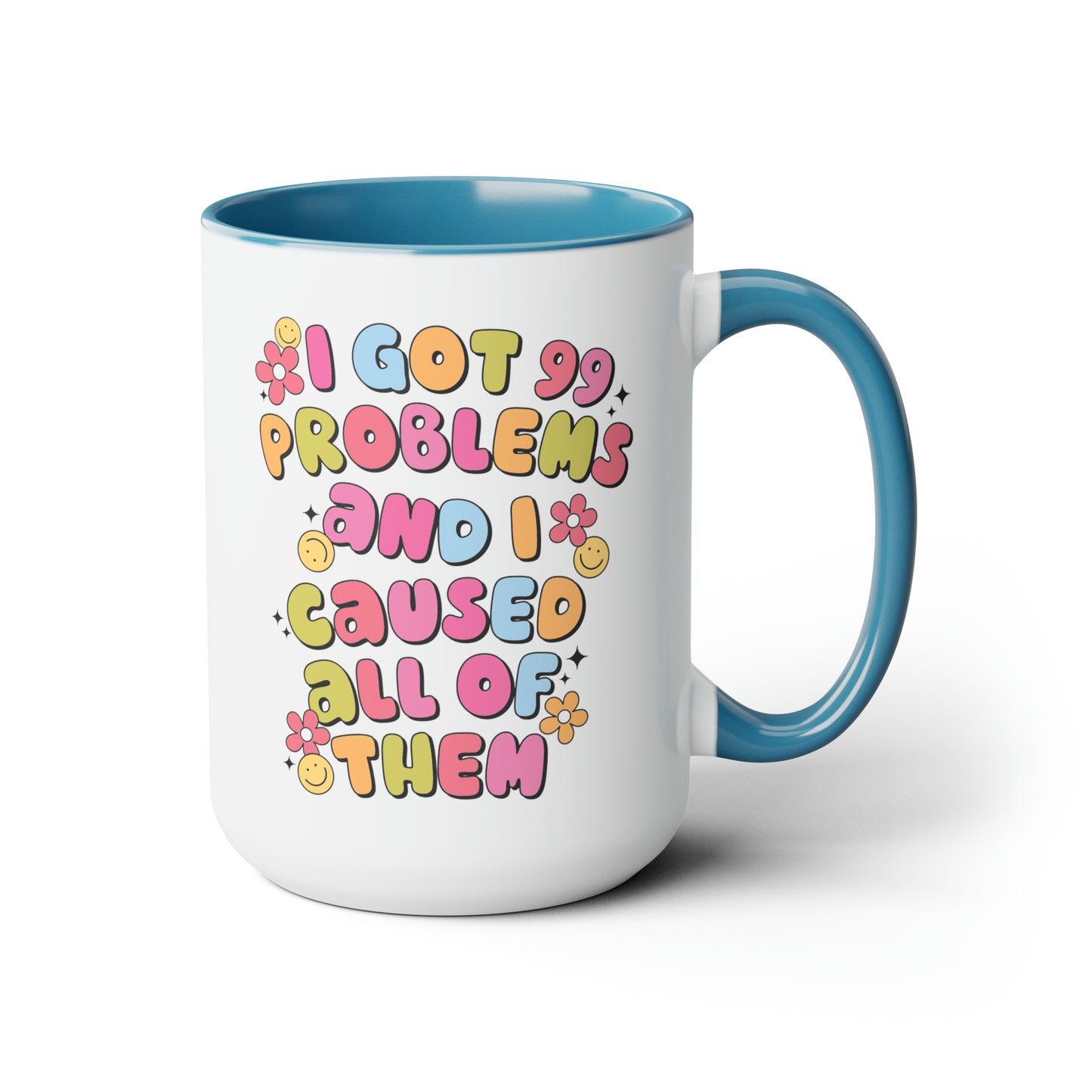 99 Problems Two-Tone Coffee Mugs, 15oz