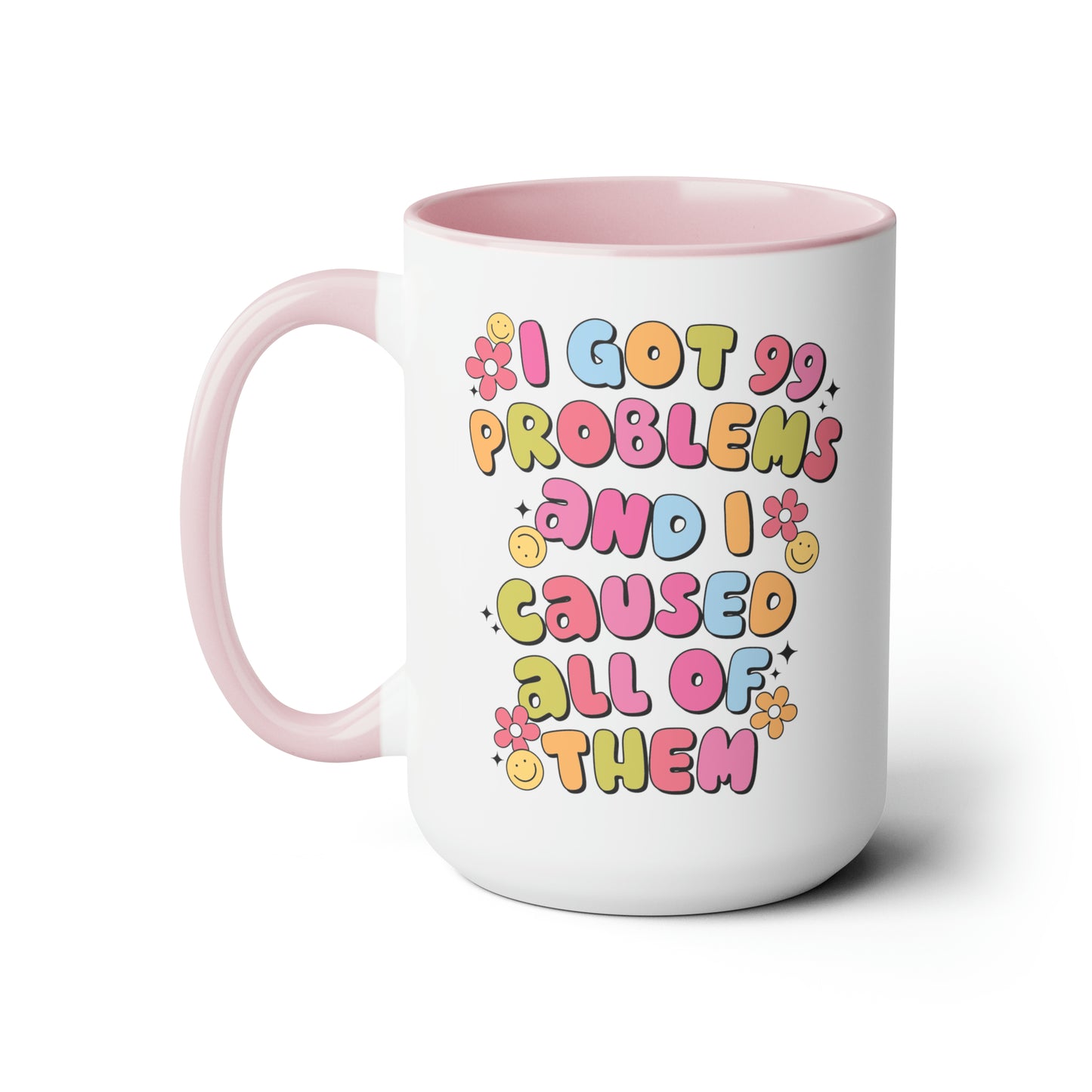 99 Problems Two-Tone Coffee Mugs, 15oz