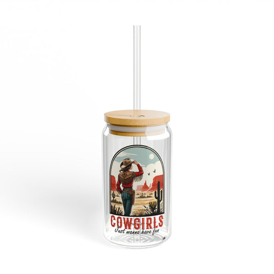 Cowgirls Just Wanna Have Fun Sipper Glass, 16oz