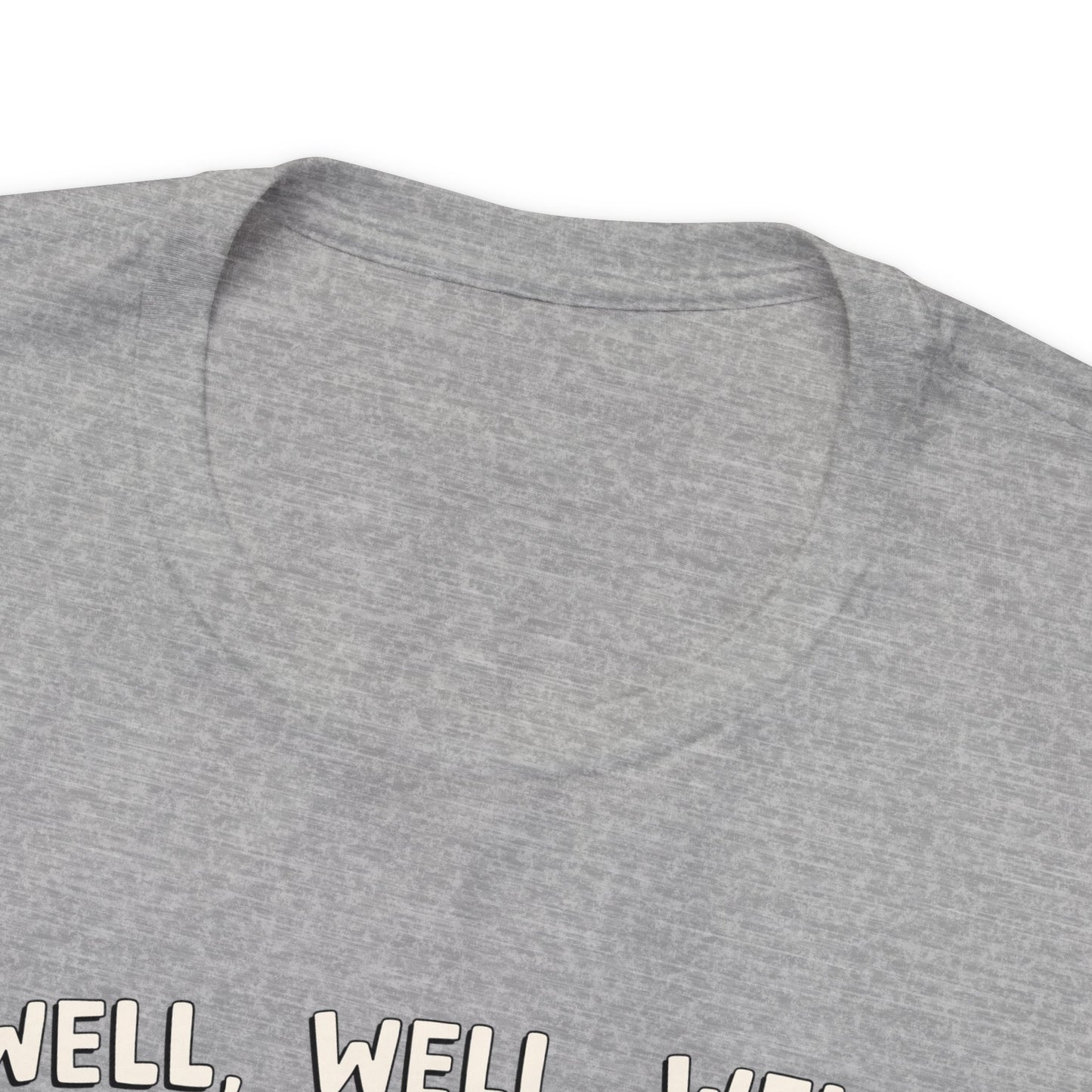 Well, Well, Well Unisex Jersey Short Sleeve Tee