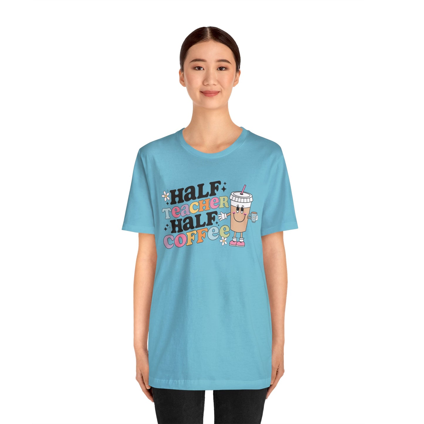 Half Teacher Half Coffee Unisex Jersey Short Sleeve Tee