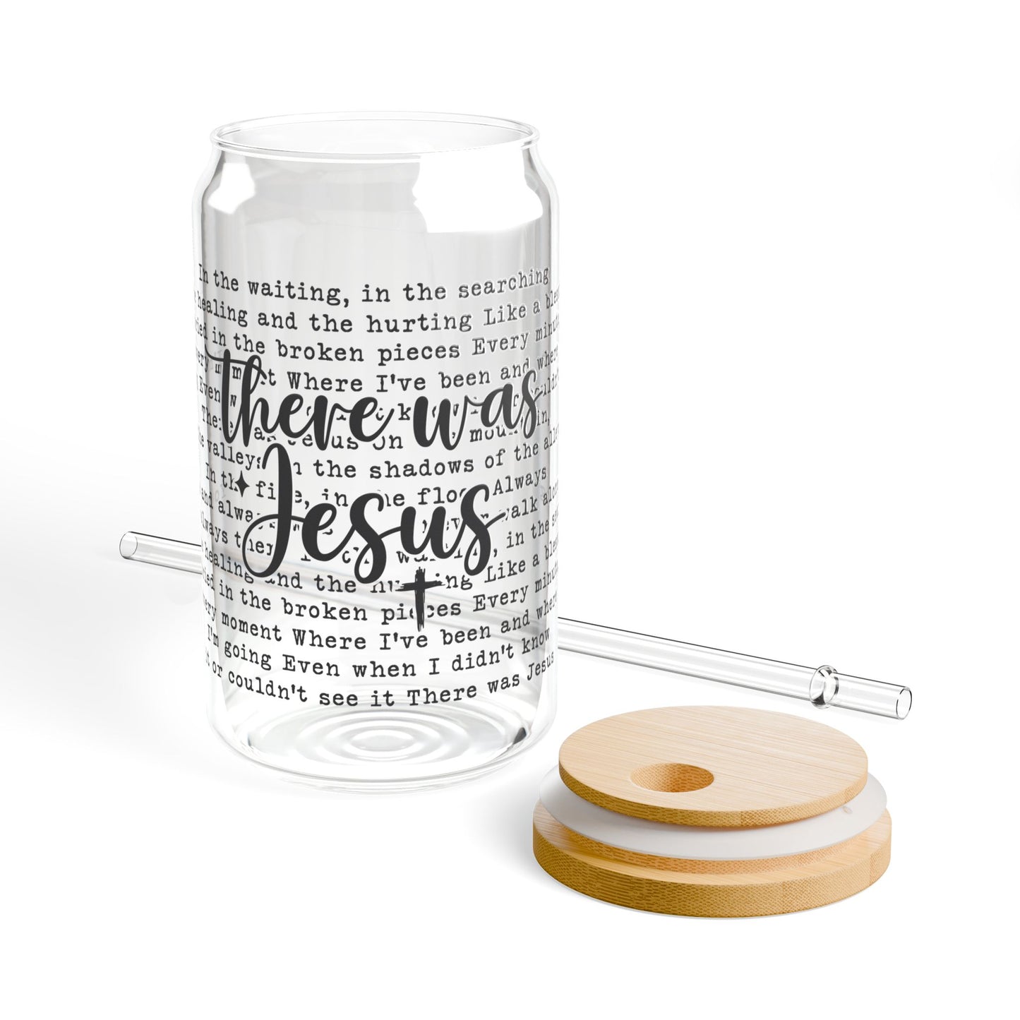 There Was Jesus Sipper Glass, 16oz