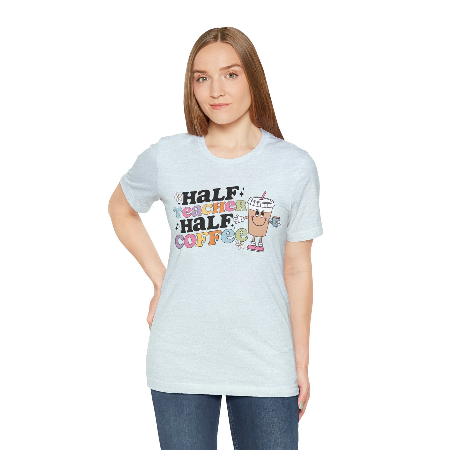 Half Teacher Half Coffee Unisex Jersey Short Sleeve Tee