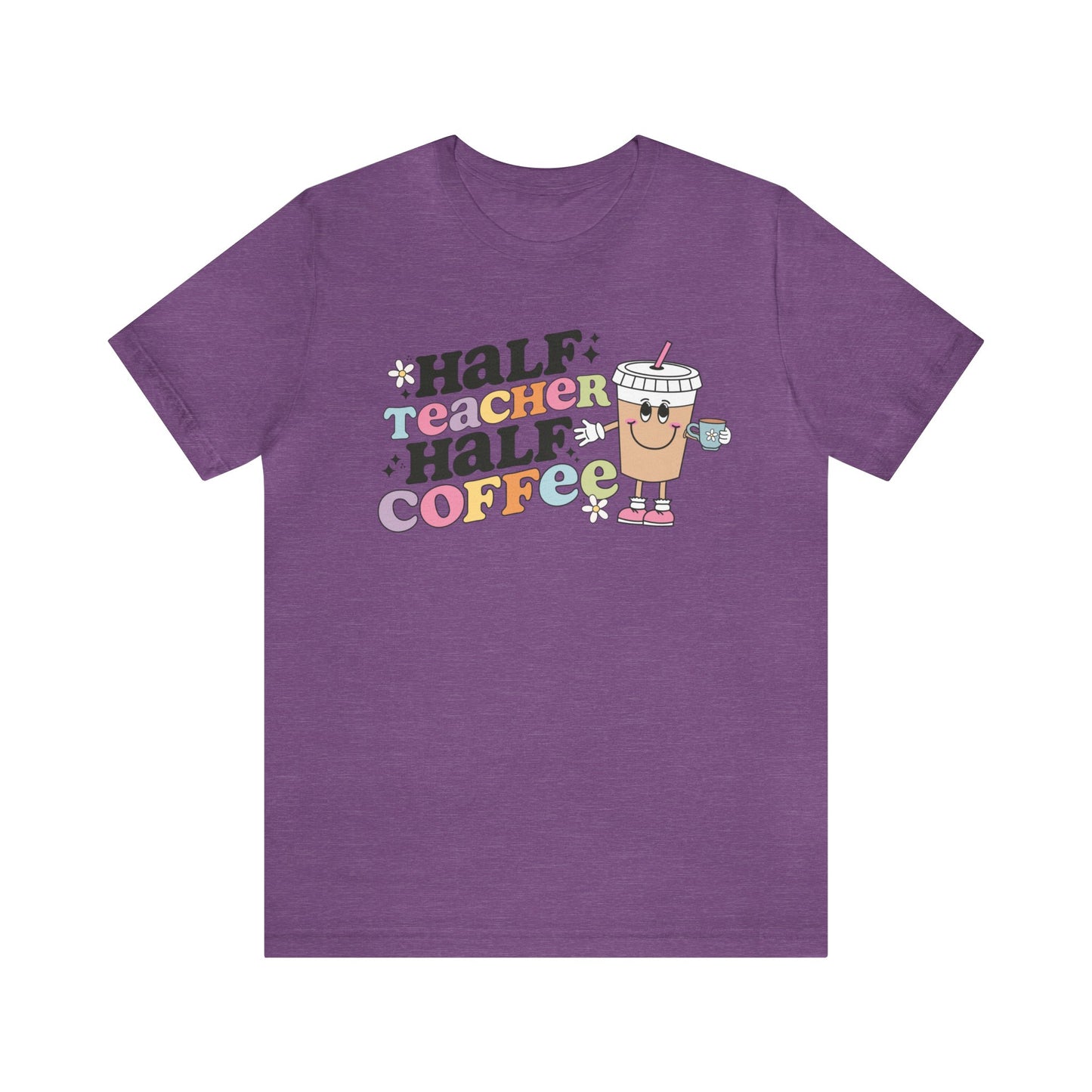 Half Teacher Half Coffee Unisex Jersey Short Sleeve Tee