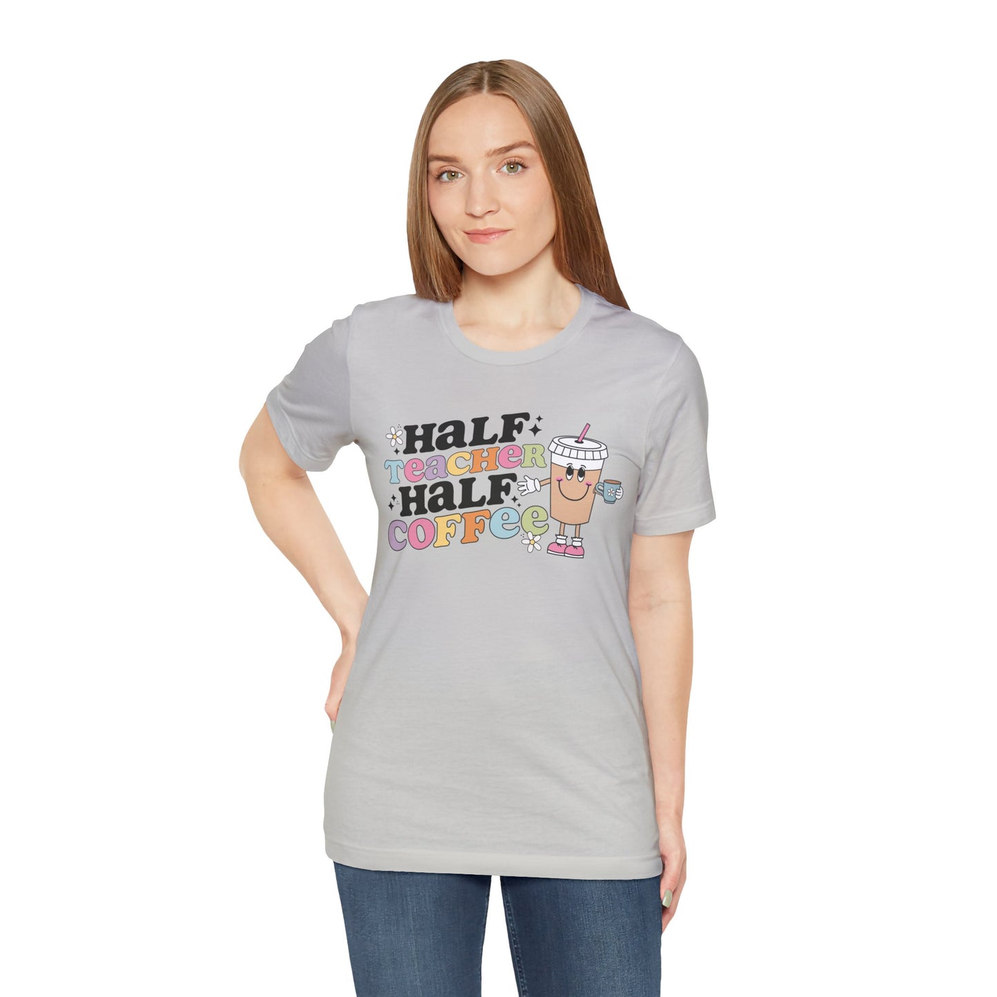 Half Teacher Half Coffee Unisex Jersey Short Sleeve Tee