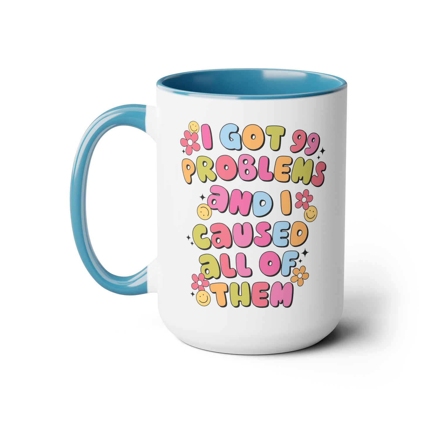 99 Problems Two-Tone Coffee Mugs, 15oz