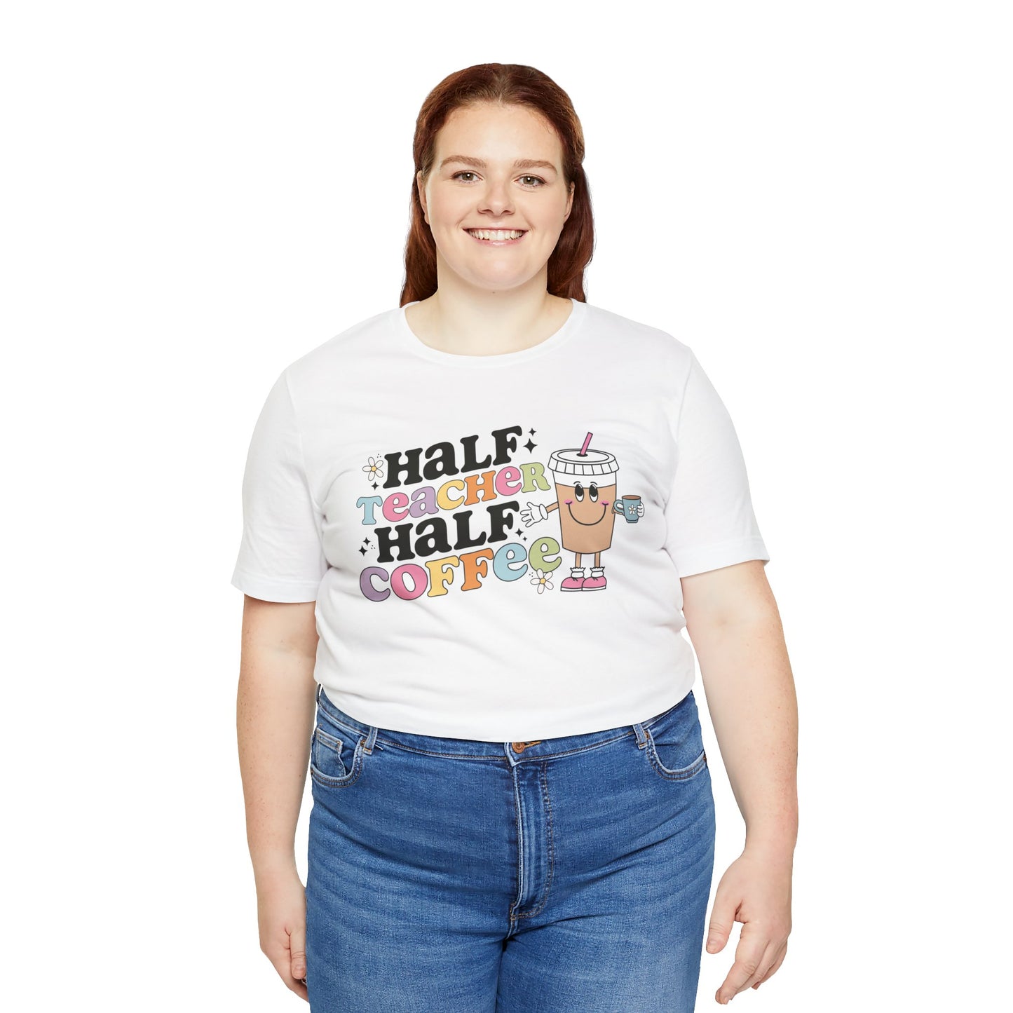 Half Teacher Half Coffee Unisex Jersey Short Sleeve Tee