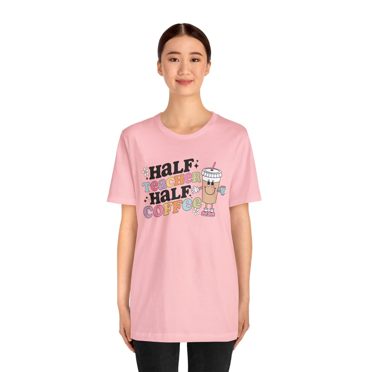 Half Teacher Half Coffee Unisex Jersey Short Sleeve Tee