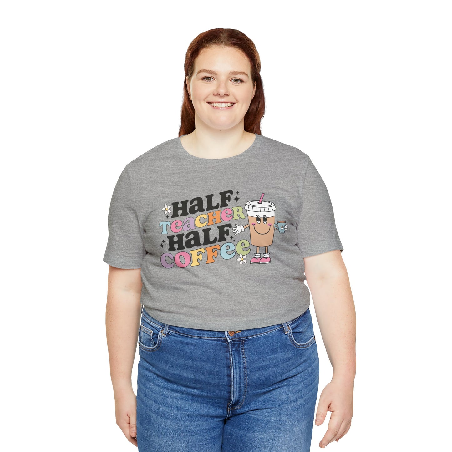 Half Teacher Half Coffee Unisex Jersey Short Sleeve Tee