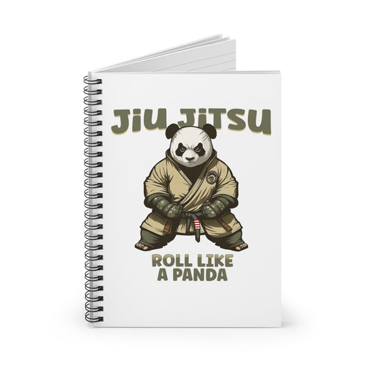 Jiu Jitsu Roll like a Panda Spiral Notebook - Ruled Line