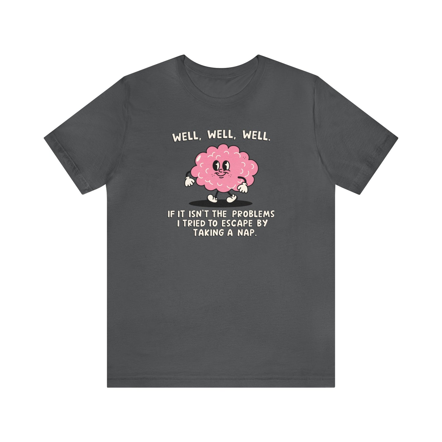 Well, Well, Well Unisex Jersey Short Sleeve Tee