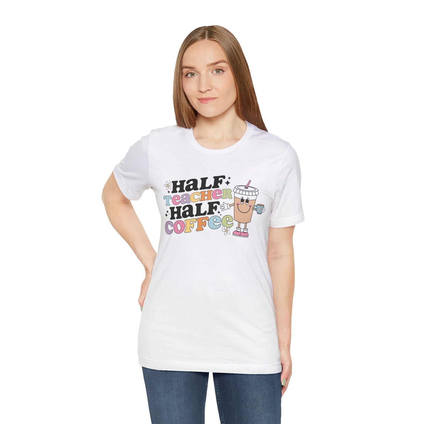 Half Teacher Half Coffee Unisex Jersey Short Sleeve Tee