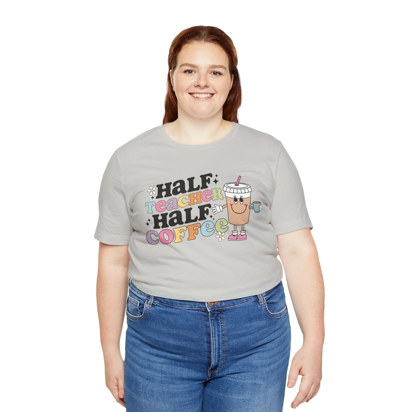 Half Teacher Half Coffee Unisex Jersey Short Sleeve Tee